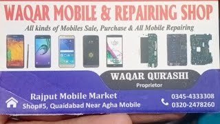 Waqar Mobile & Repariing Shop